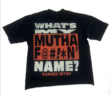 Load image into Gallery viewer, What’s my name!
